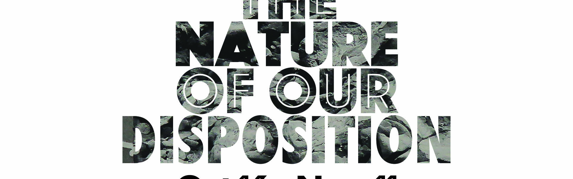 The Nature of Our Disposition banner