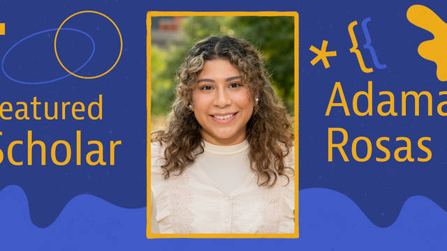 Featured Scholar Adamary Rosas